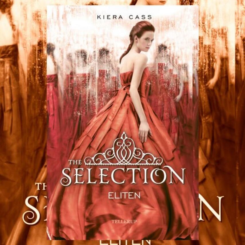 Kiera Cass: The selection - eliten