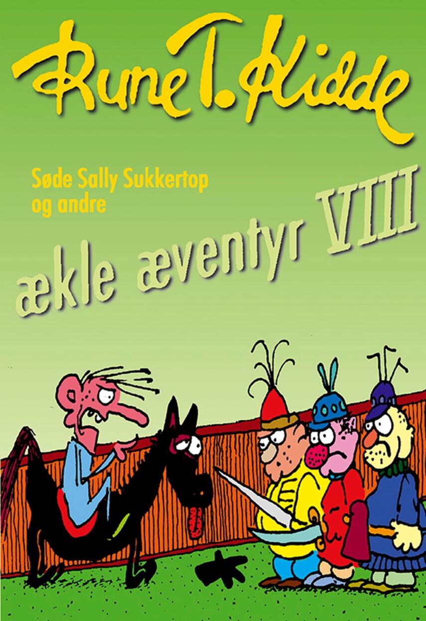 Rune T. Kidde: Søde Sally Sukkertop og andre ækle æventyr. 8