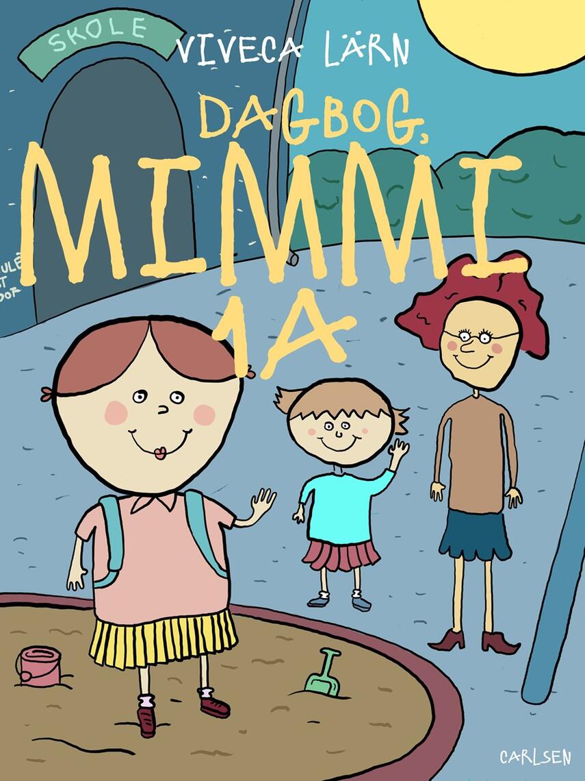 Viveca Lärn: Dagbog, Mimmi 1 a