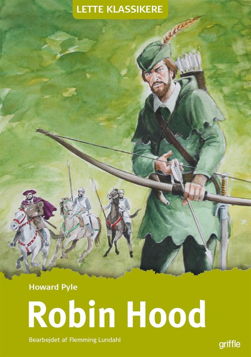 Howard Pyle: Robin Hood (Ved Flemming Lundahl)