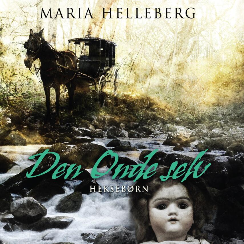 Maria Helleberg: Den onde selv