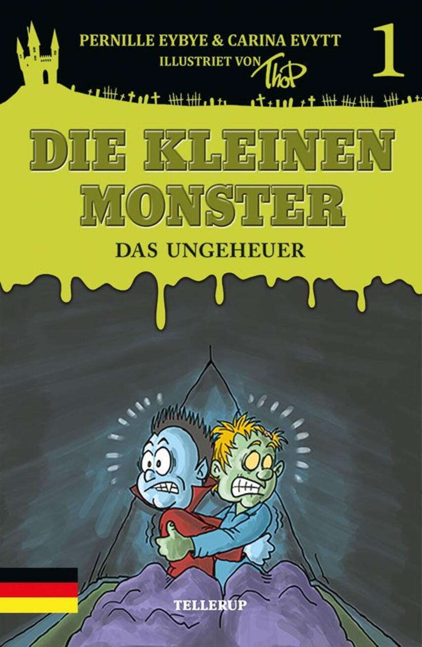 Pernille Eybye, Carina Evytt: Die kleine Monster - das Ungeheuer