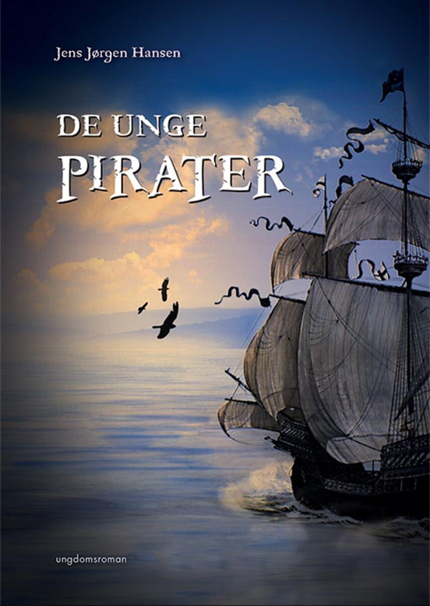Jens Jørgen Hansen (f. 1961-01-10): De unge pirater