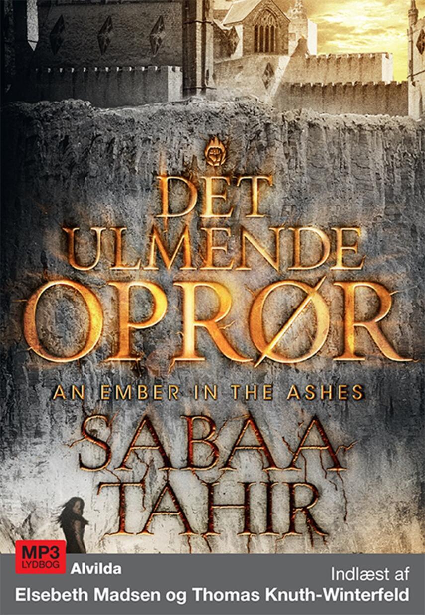 Sabaa Tahir: Det ulmende oprør