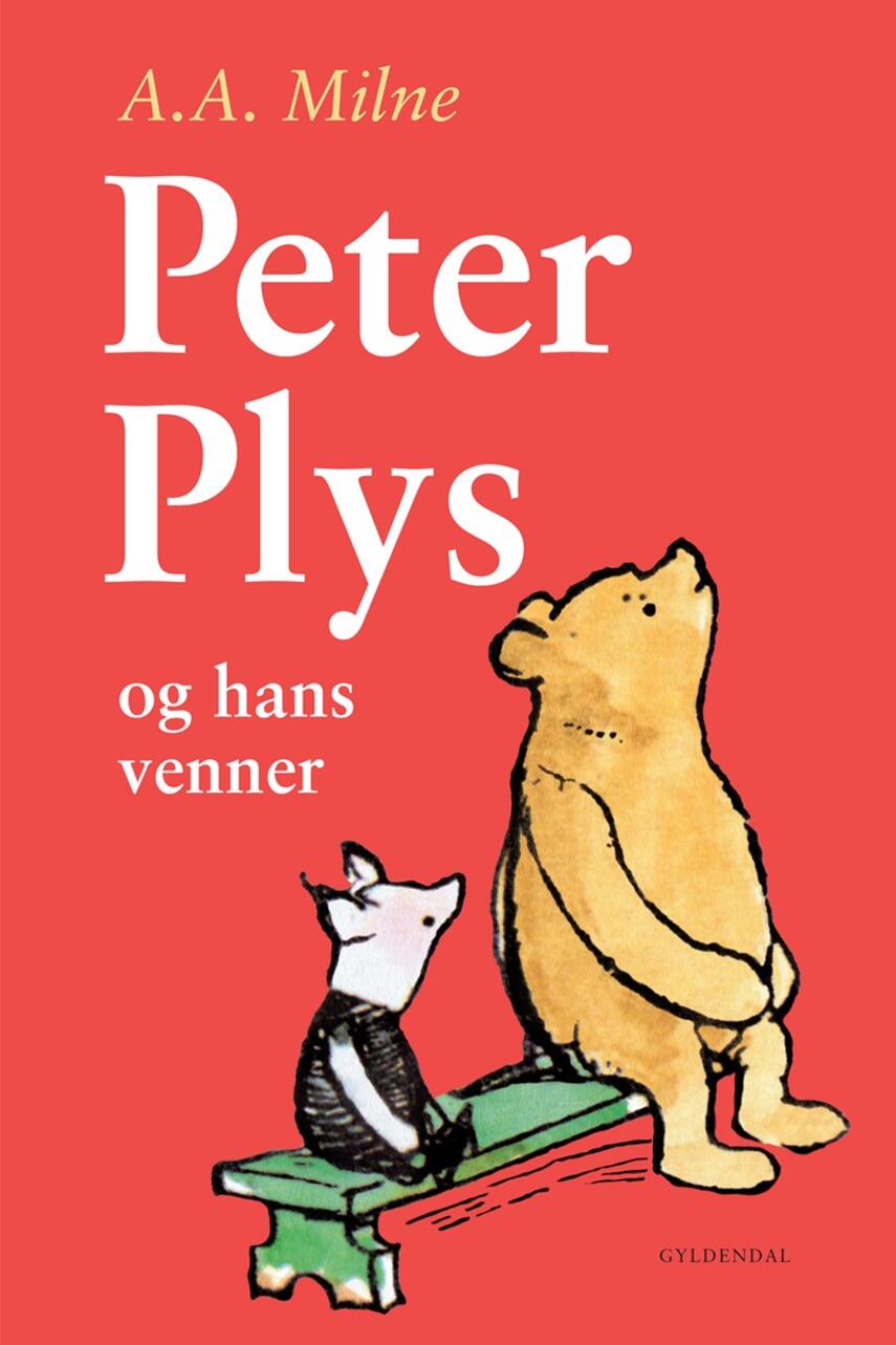 A. A. Milne: Peter Plys og hans venner