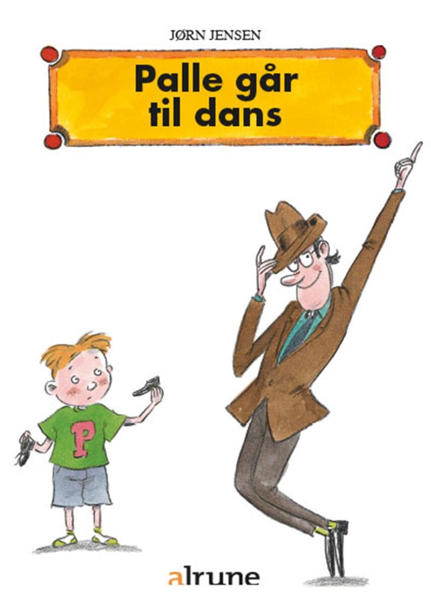 Jørn Jensen (f. 1946): Palle går til dans