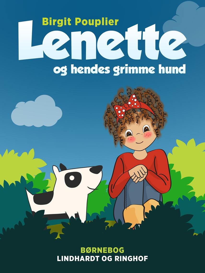 Birgit Pouplier: Lenette og hendes grimme hund : børnebog