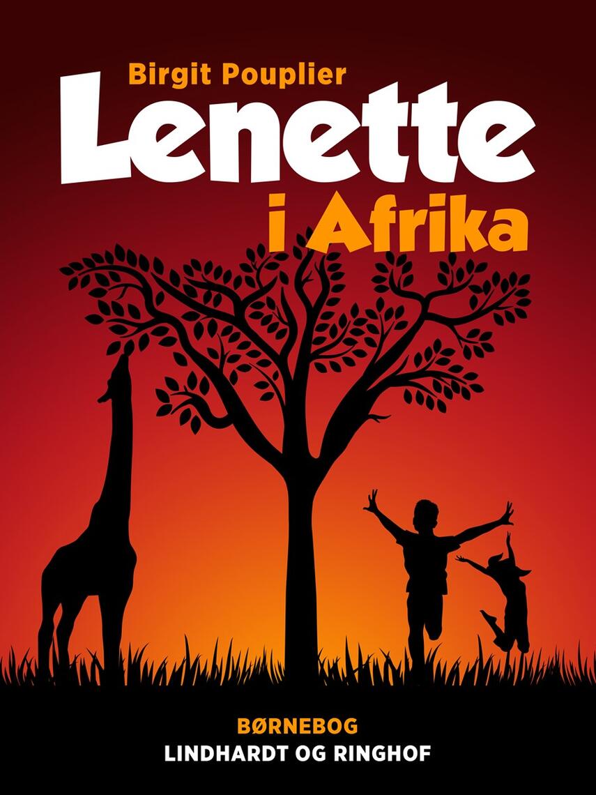 Birgit Pouplier: Lenette i Afrika : børnebog