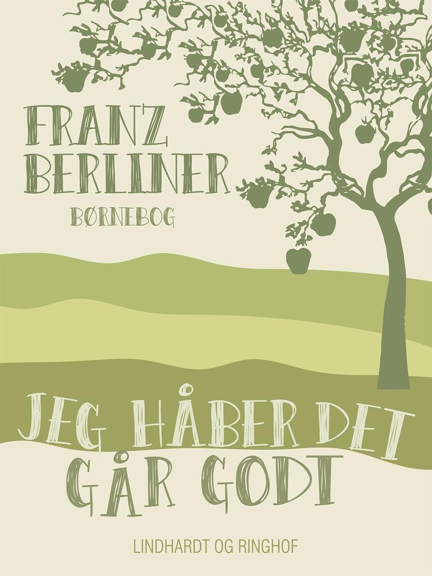 Franz Berliner: Jeg håber det går godt : børnebog