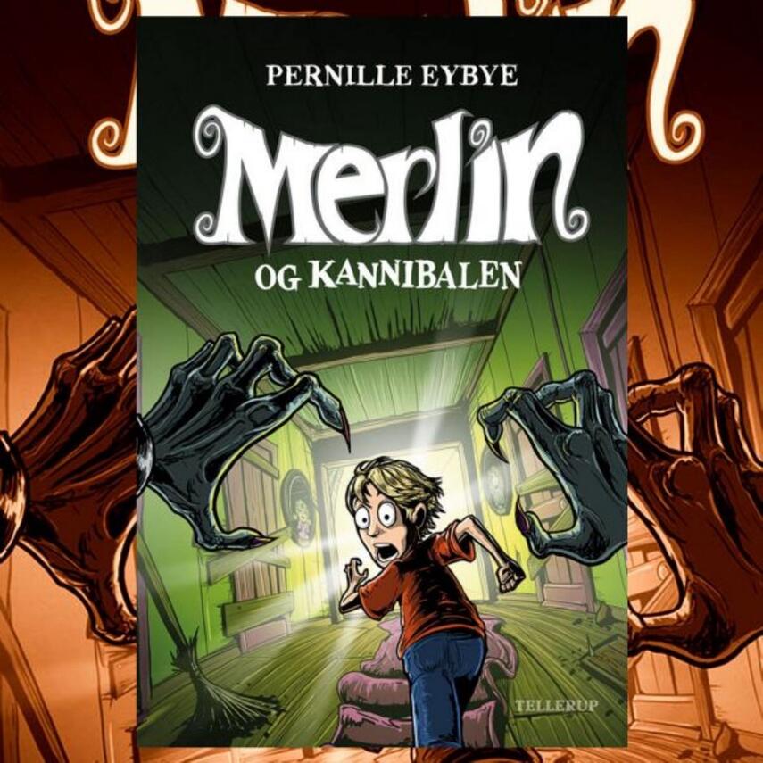Pernille Eybye: Merlin og kannibalen