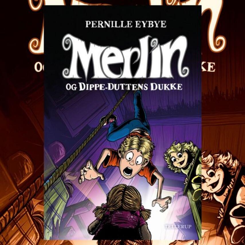 Pernille Eybye: Merlin og Dippe-Duttens dukke