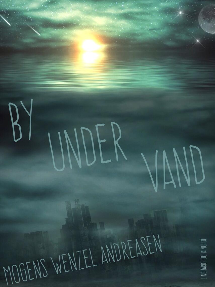 Mogens Wenzel Andreasen: By under vand