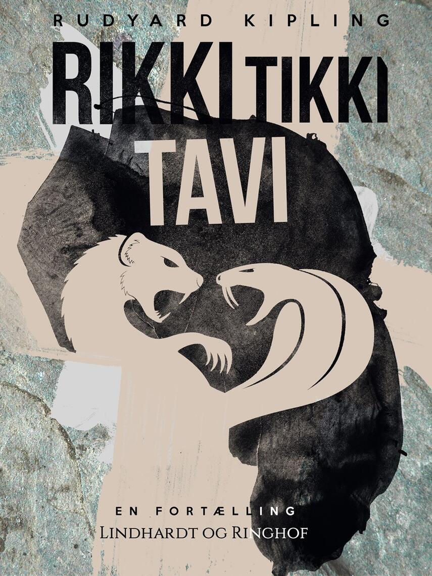 Rudyard Kipling: Rikki-Tikki-Tavi : en fortælling