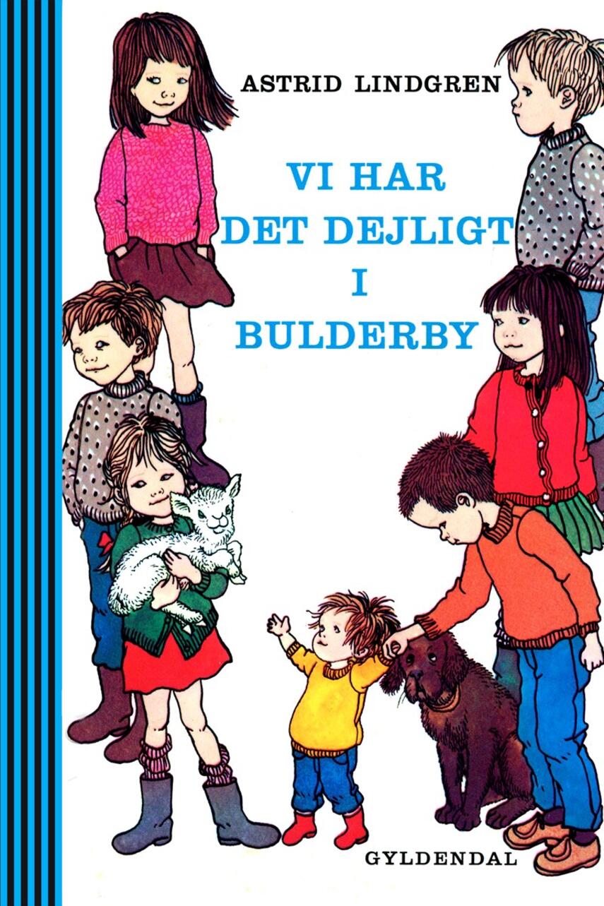 Astrid Lindgren: Vi har det dejligt i Bulderby