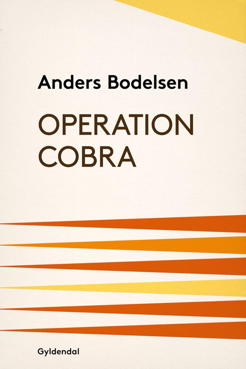 Anders Bodelsen: Operation Cobra