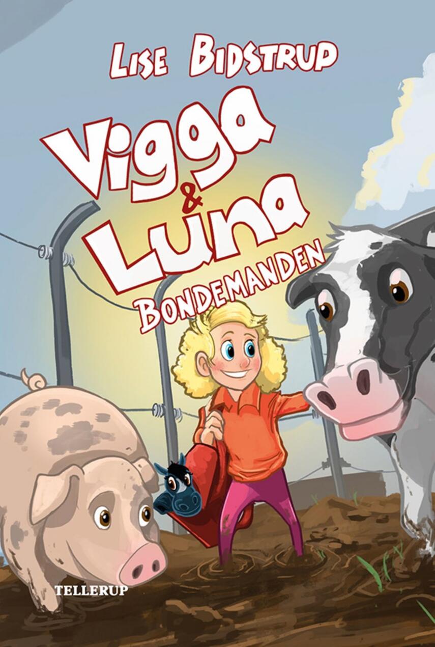 Lise Bidstrup: Vigga & Luna - bondemanden