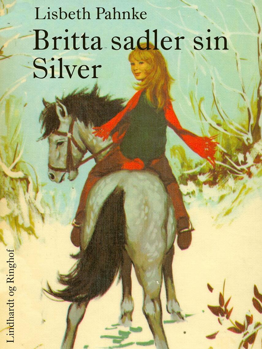 Lisbeth Pahnke: Britta sadler sin Silver