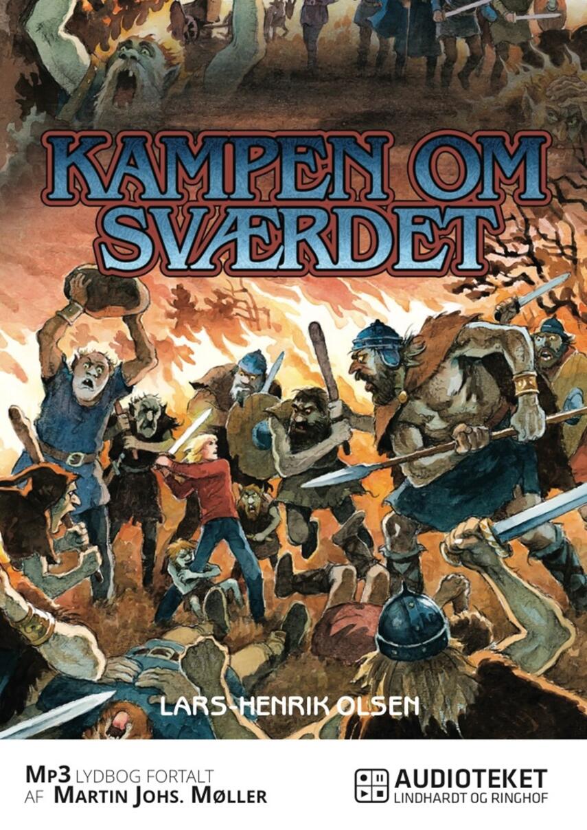 Lars-Henrik Olsen (f. 1946): Kampen om sværdet