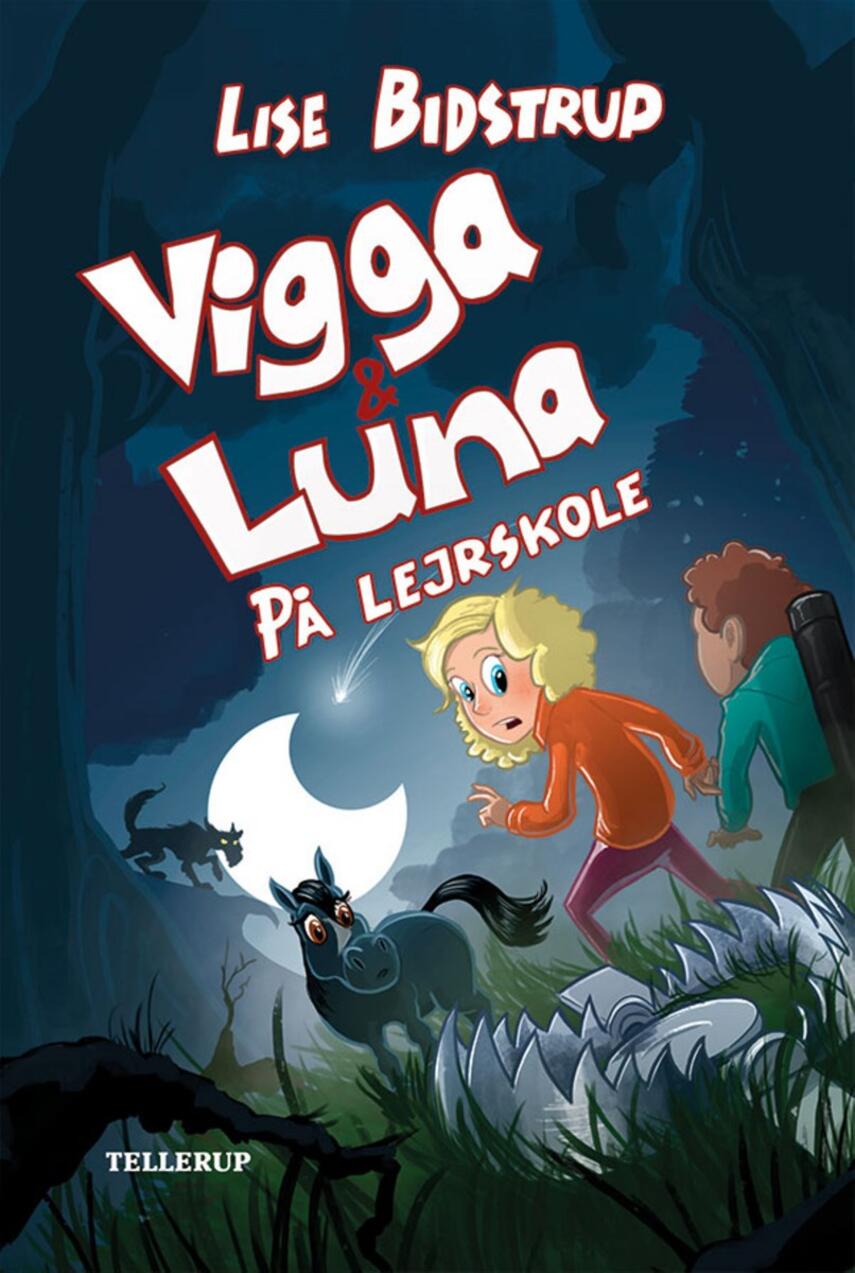 Lise Bidstrup: Vigga & Luna - på lejrskole