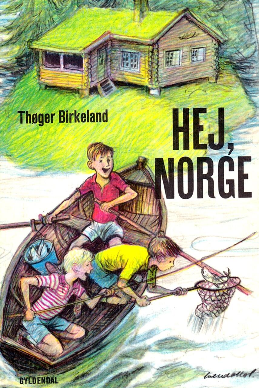 Thøger Birkeland: Hej, Norge