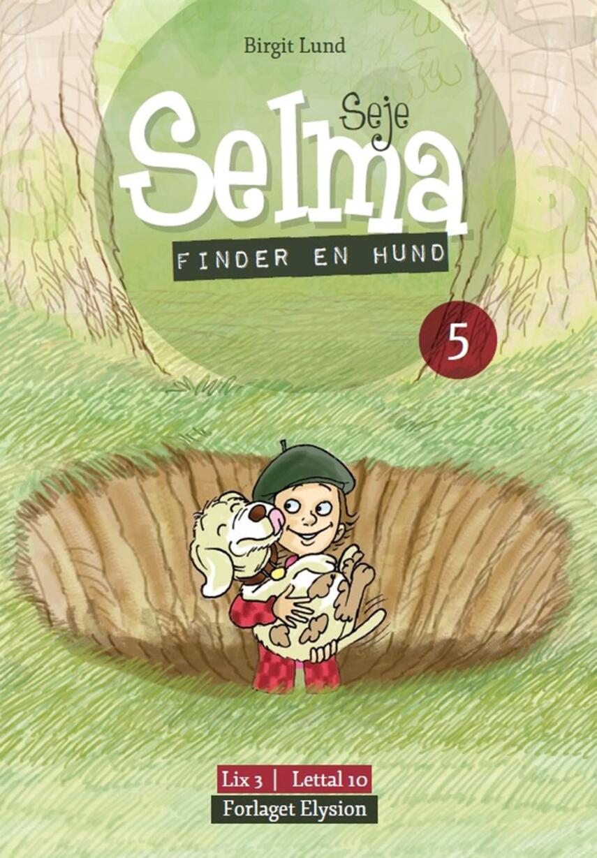 Birgit Lund (f. 1948): Seje Selma - finder en hund