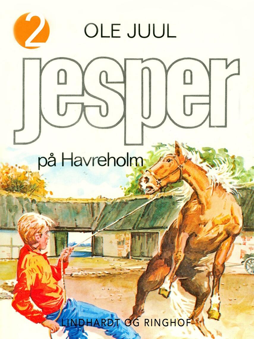 Ole Juul (f. 1918): Jesper på Havreholm