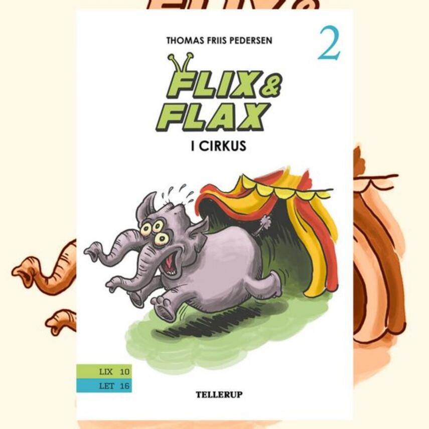 Thomas Friis Pedersen: Flix & Flax i cirkus