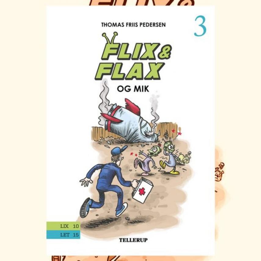 Thomas Friis Pedersen: Flix & Flax og Mik