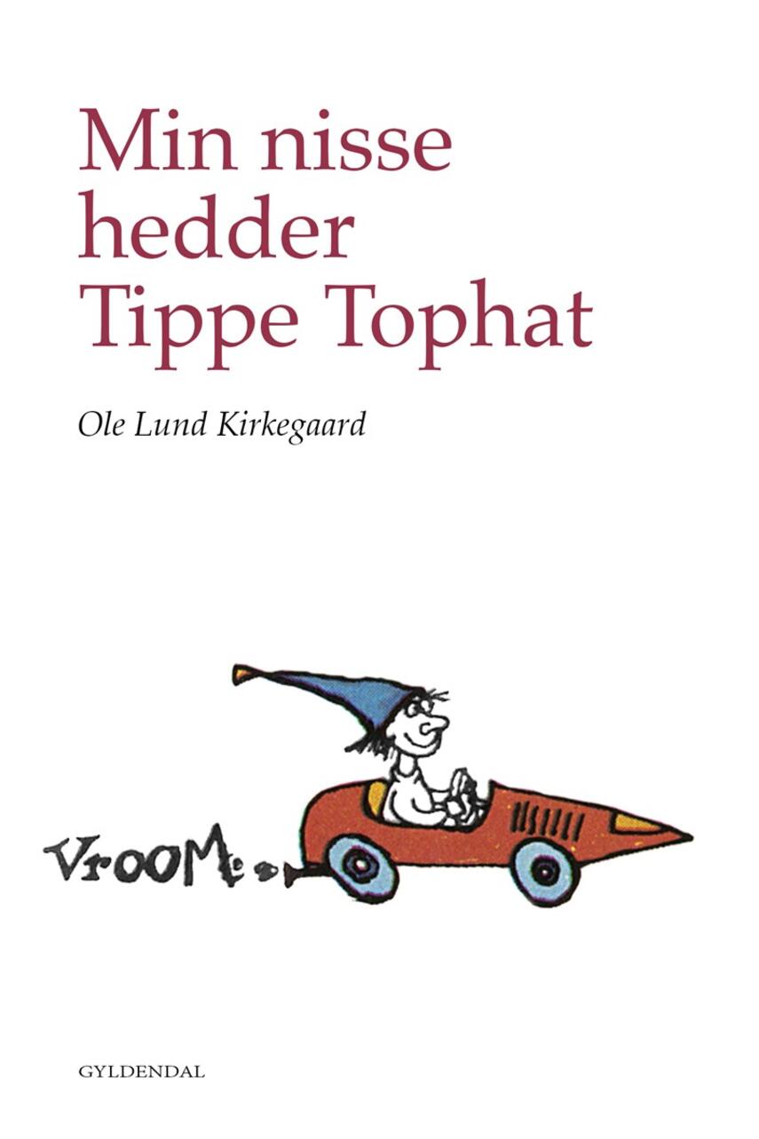 Ole Lund Kirkegaard: Min nisse hedder Tippe Tophat
