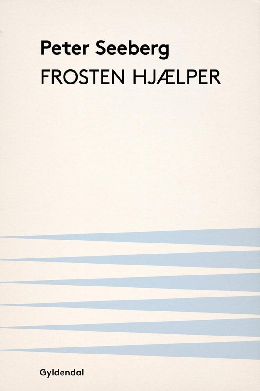 Peter Seeberg (f. 1925): Frosten hjælper