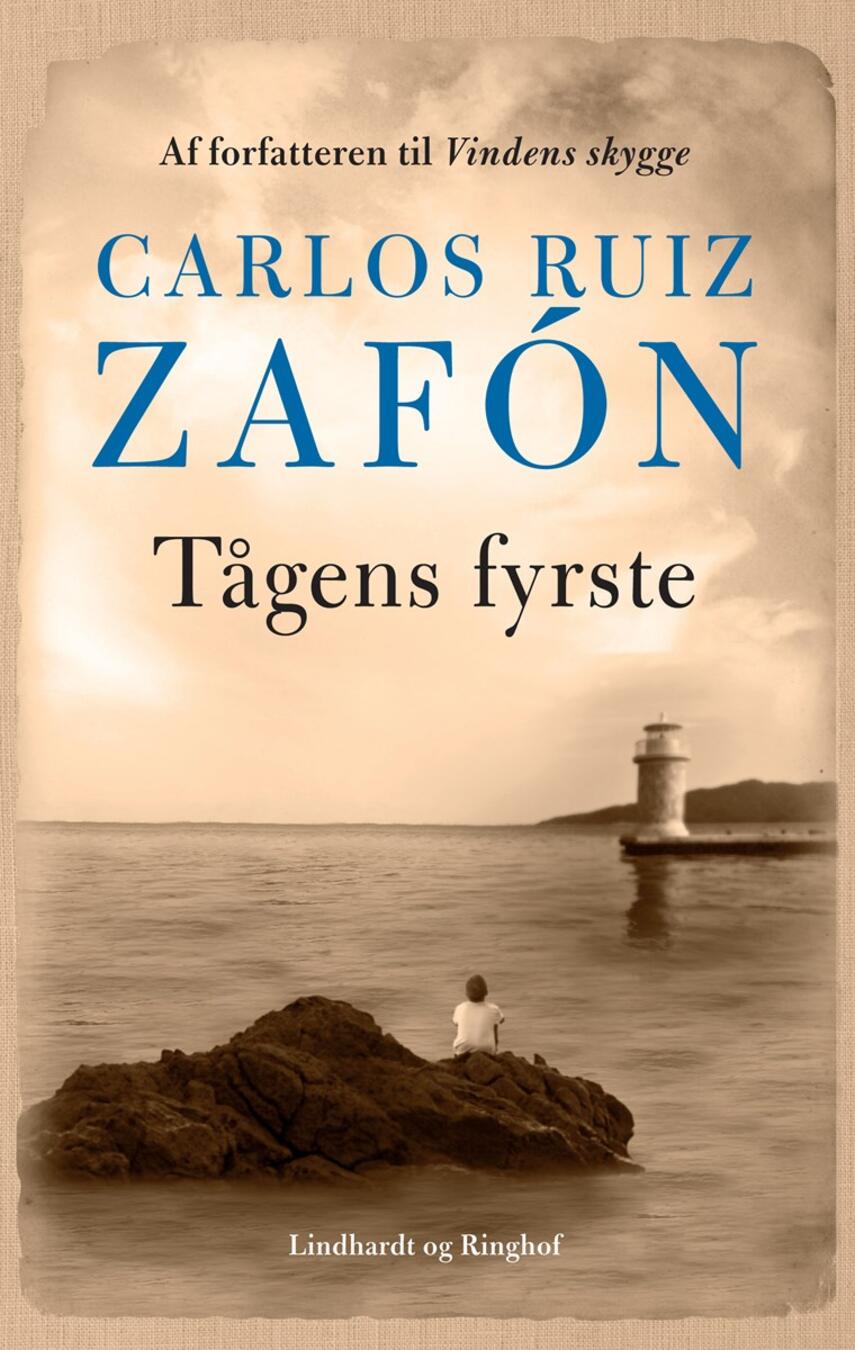 Carlos Ruiz Zafón: Tågens fyrste