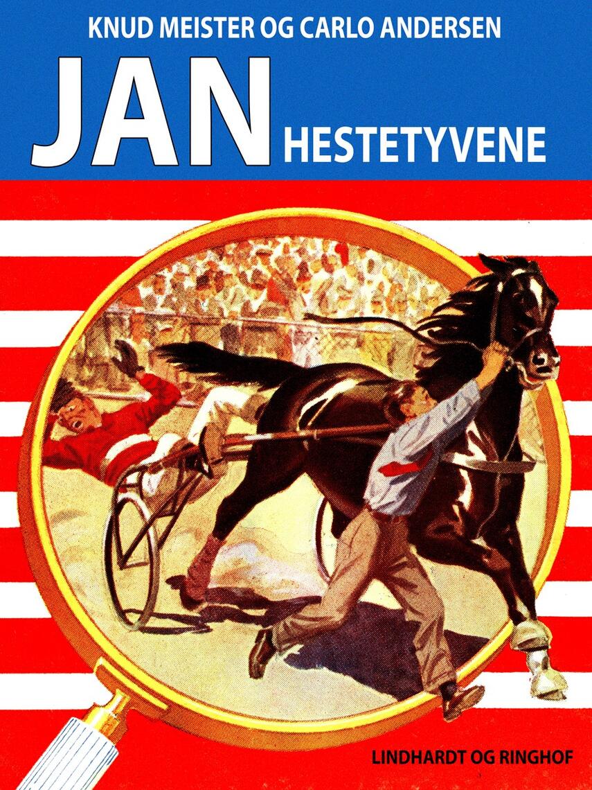 Knud Meister, Carlo Andersen (f. 1904): Jan - hestetyvene