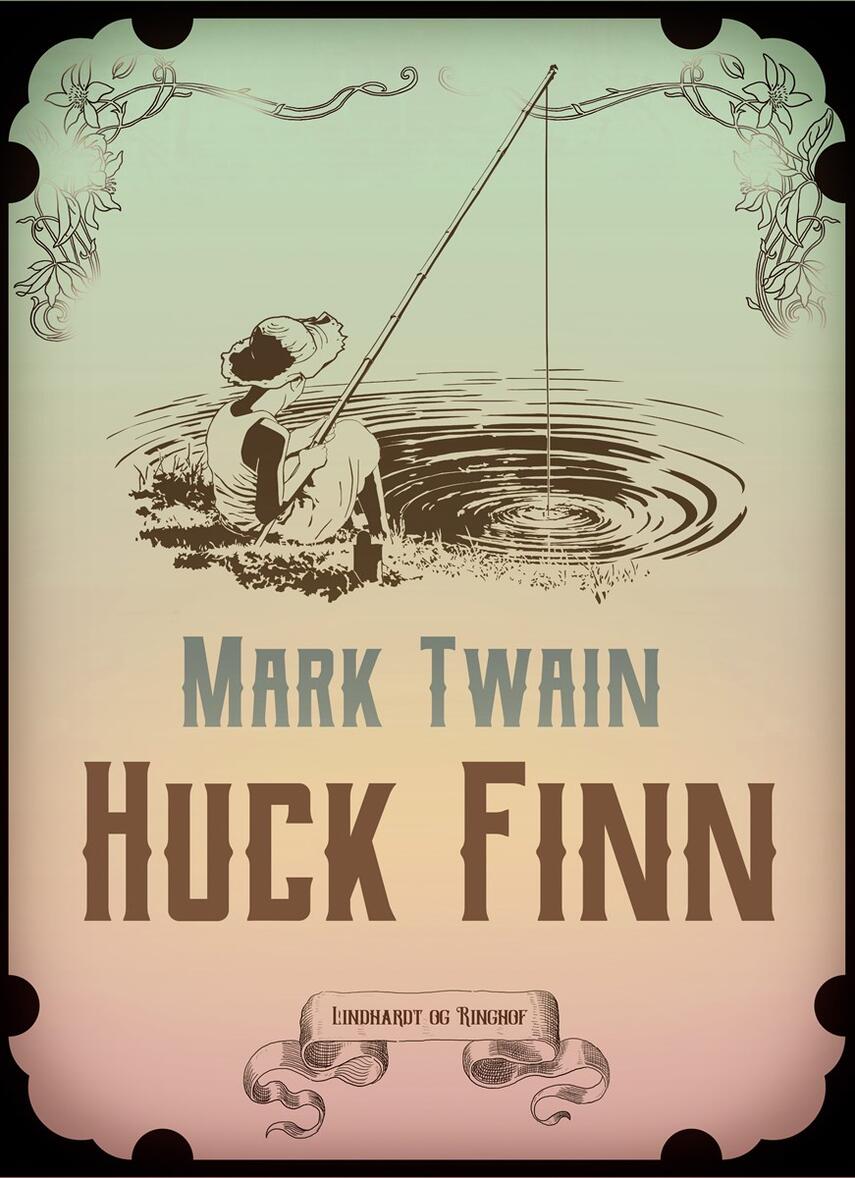 Mark Twain: Huck Finn (Ved Mogens Cohrt)