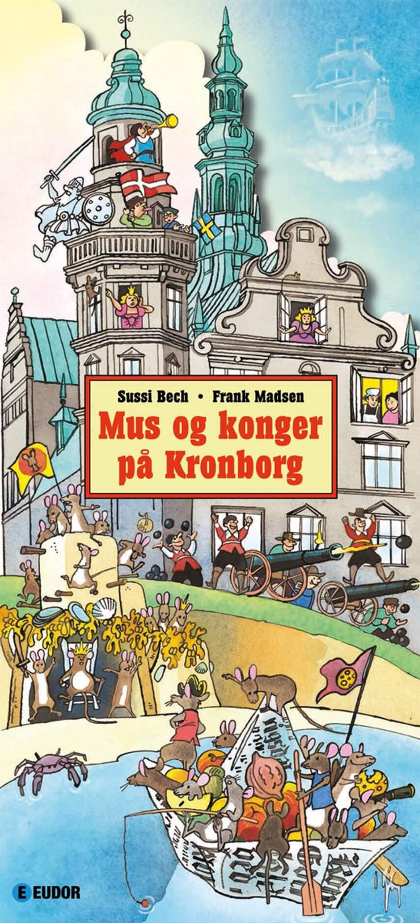 Sussi Bech, Frank Madsen (f. 1962): Mus og konger på Kronborg