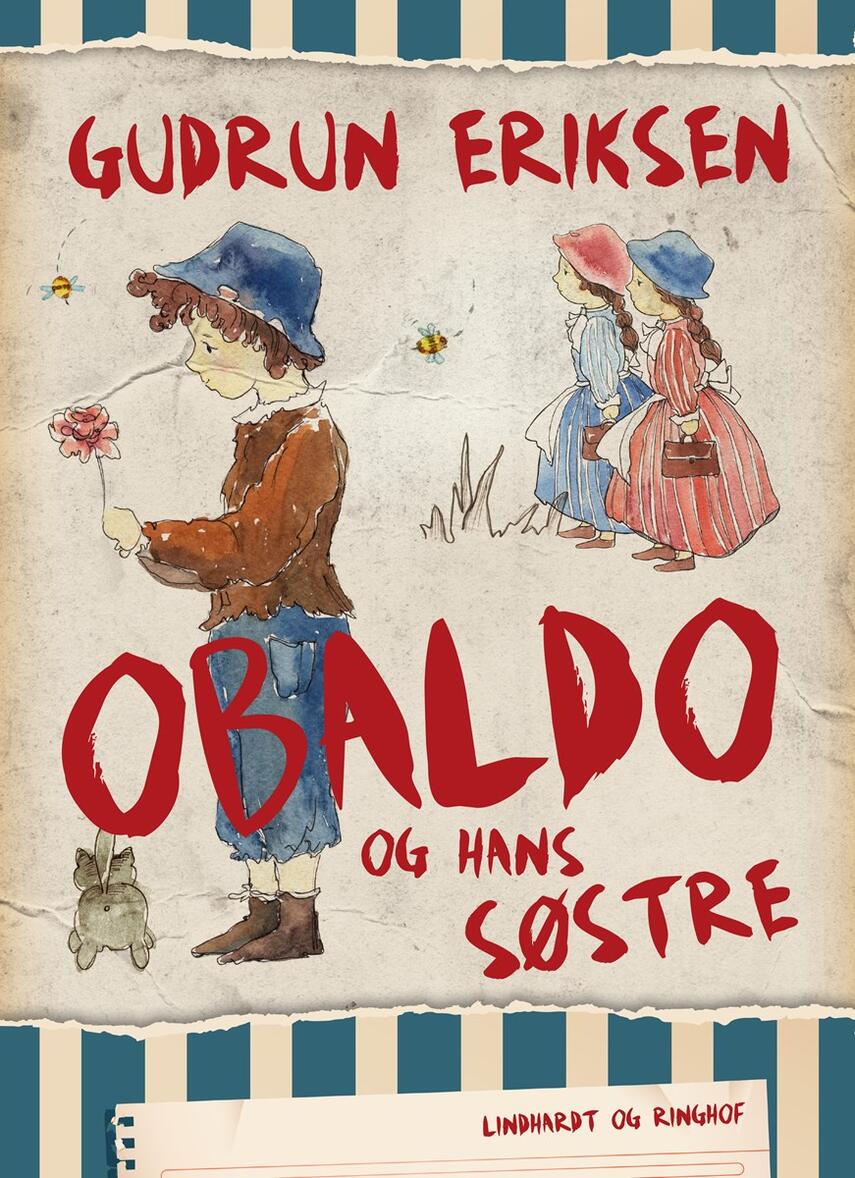 Gudrun Eriksen (f. 1894): Obaldo og hans søstre