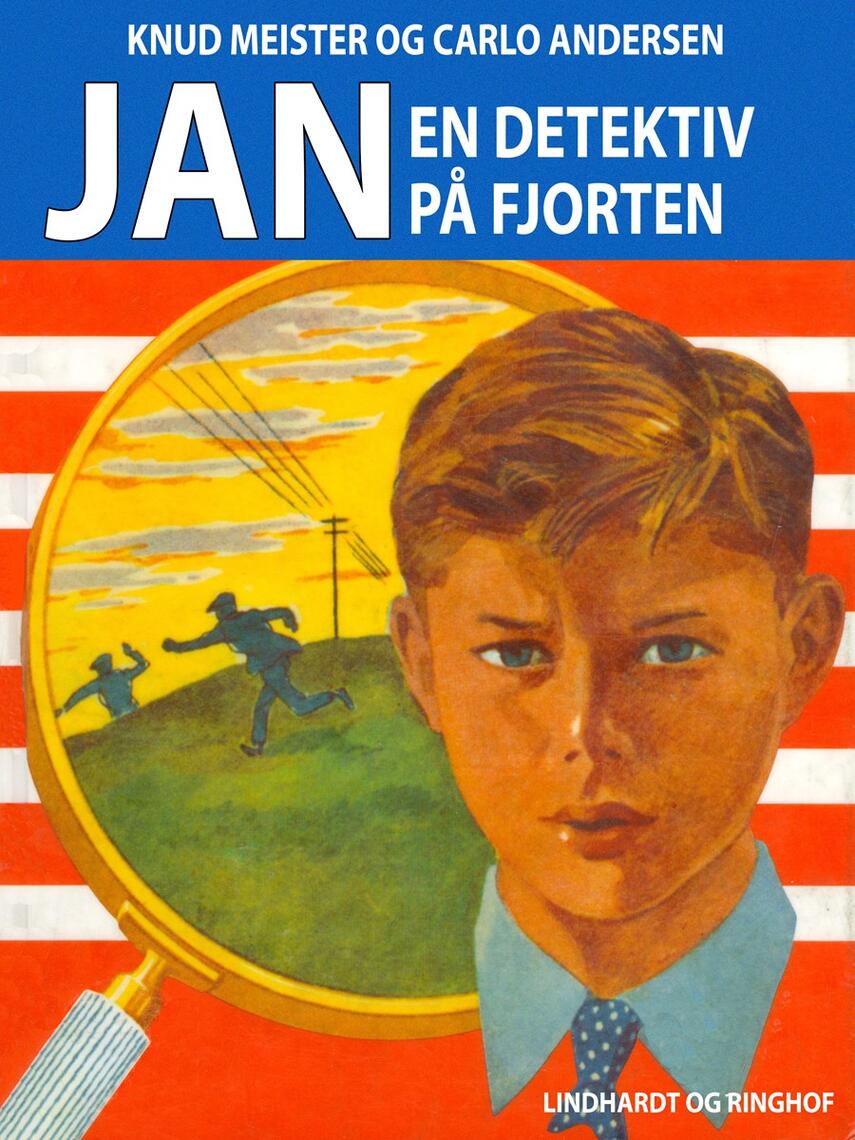 Knud Meister, Carlo Andersen (f. 1904): Jan - en detektiv på fjorten