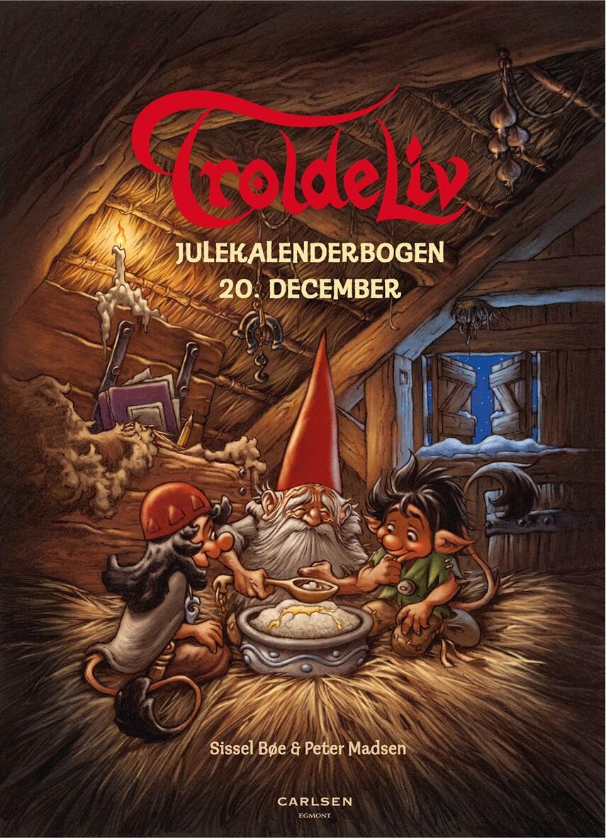 Sissel Bøe: Troldeliv : julekalenderbogen. 21, 20. december