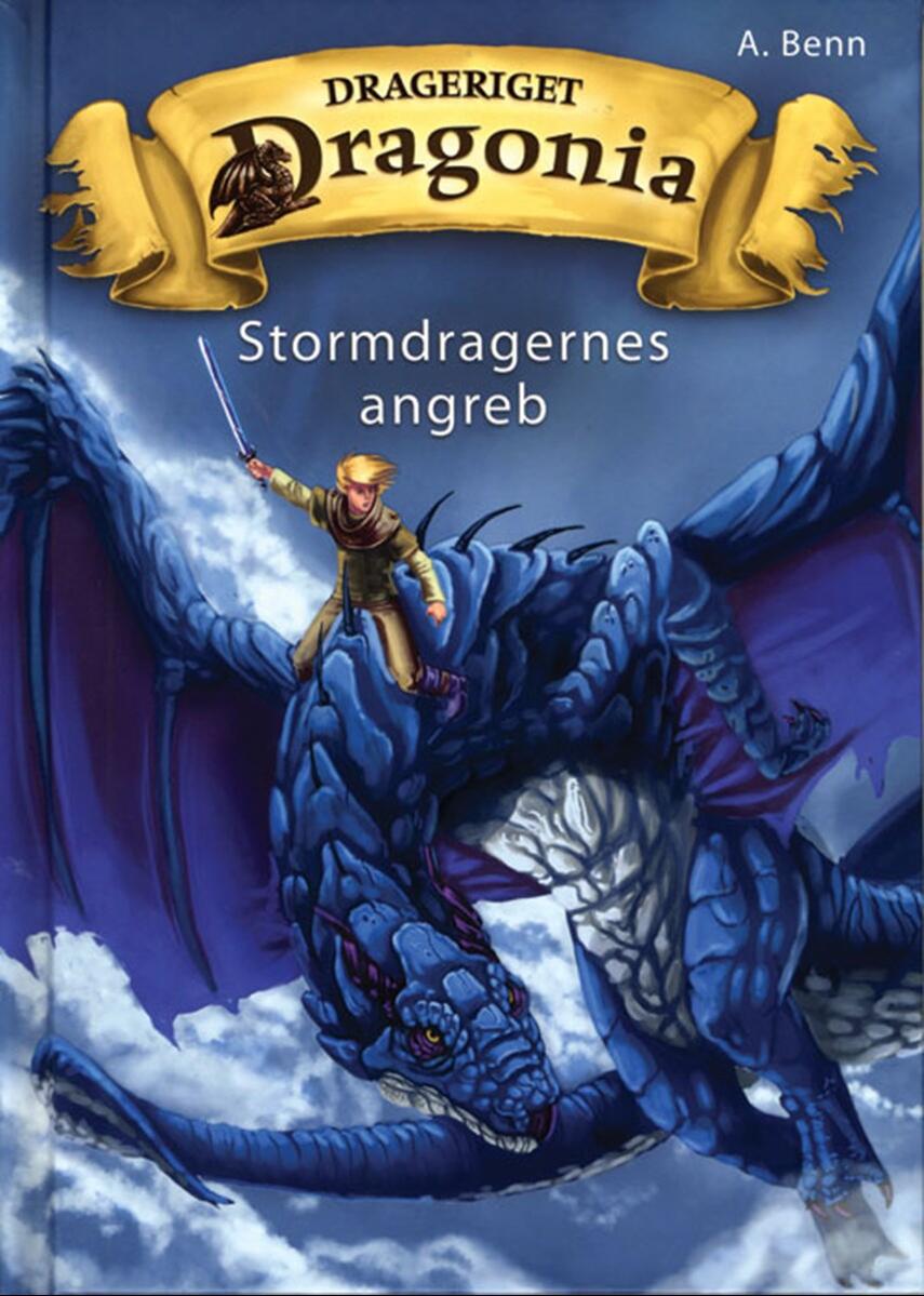 Amelie Benn: Drageriget Dragonia - Stormdragernes angreb