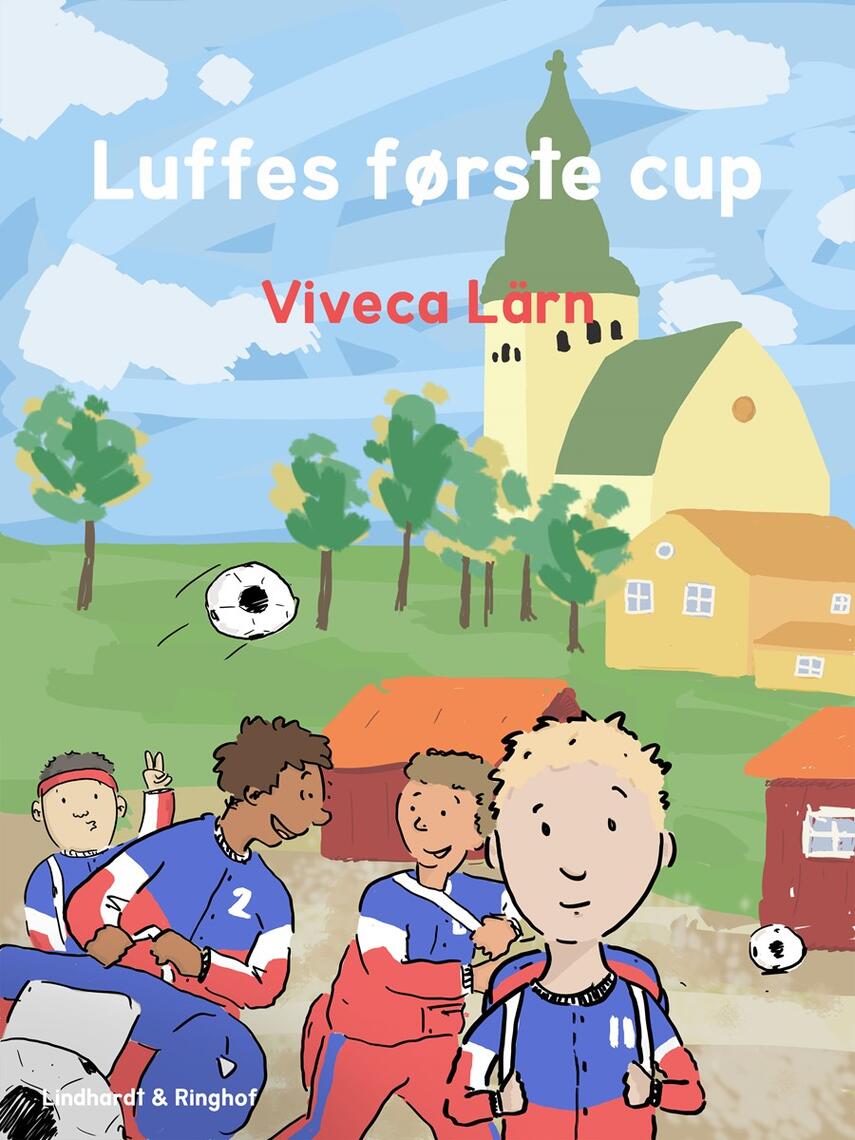 Viveca Lärn: Luffes første cup