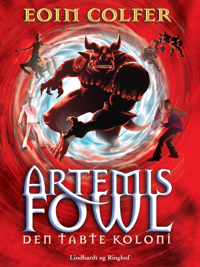 Eoin Colfer: Artemis Fowl - den tabte koloni
