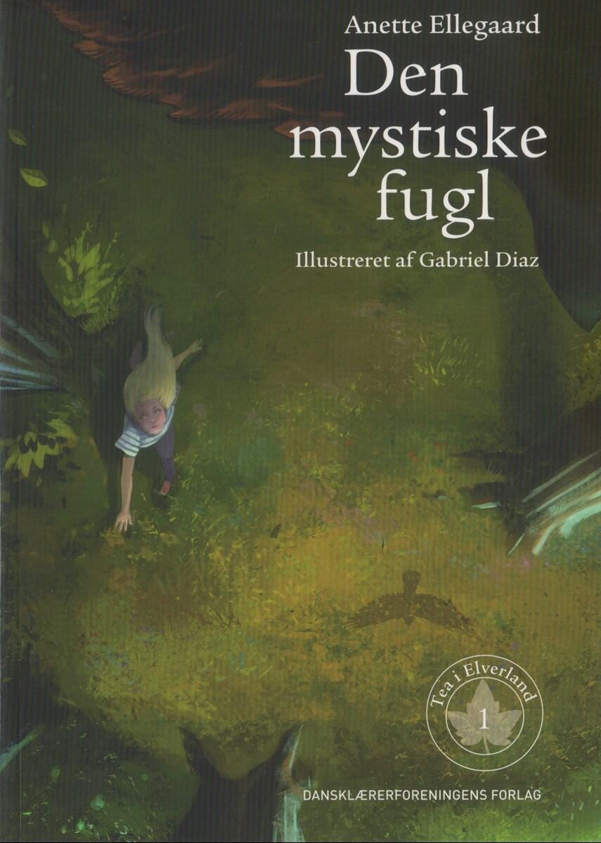 Anette Ellegaard: Den mystiske fugl