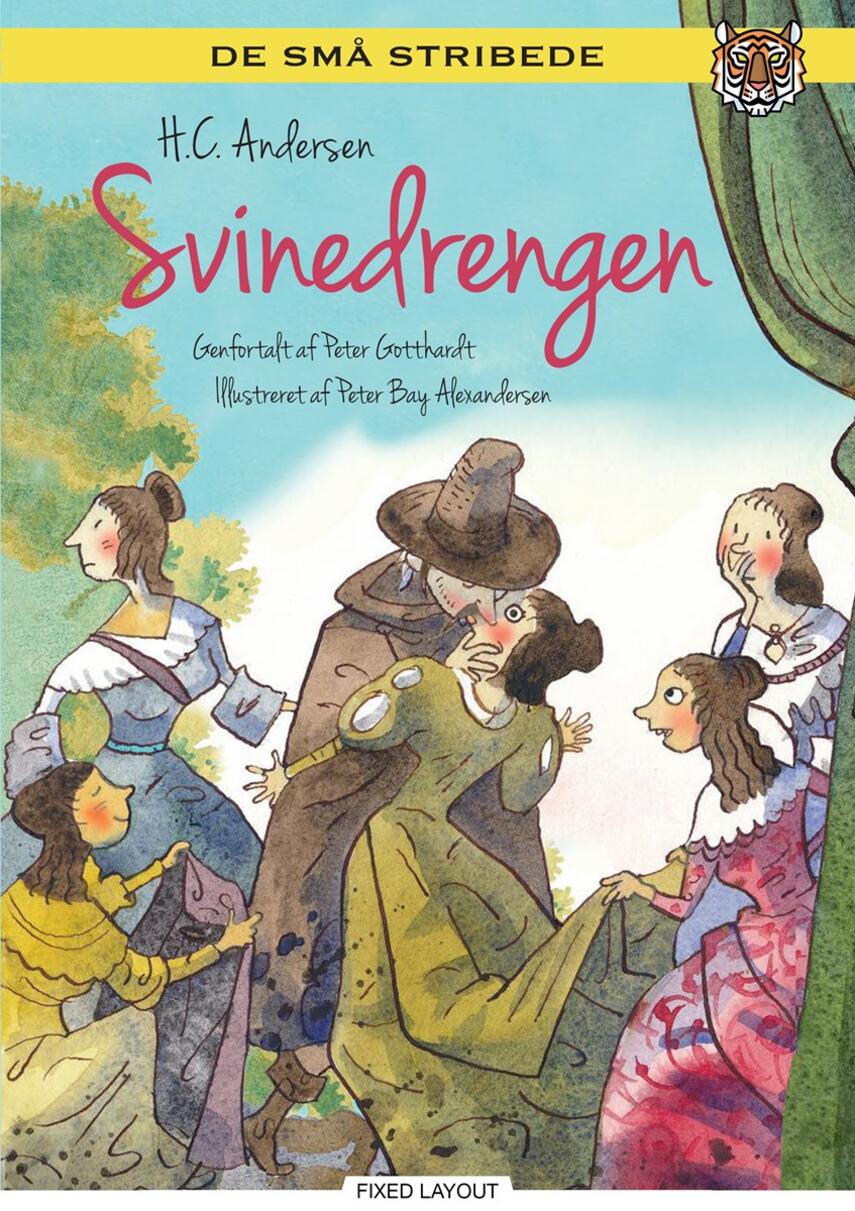 H. C. Andersen (f. 1805): Svinedrengen (Ved Peter Gotthardt)