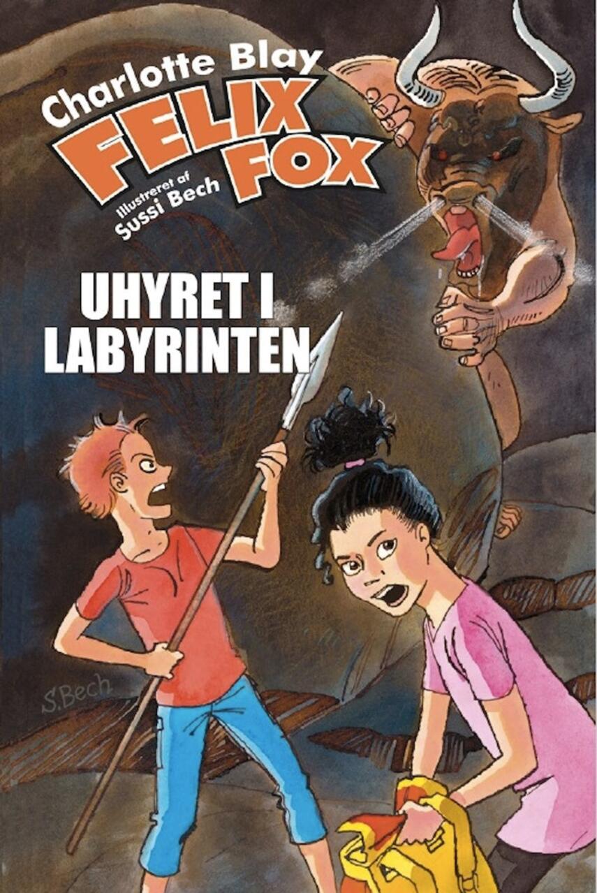 Charlotte Blay: Felix Fox. Bind 3, Uhyret i labyrinten