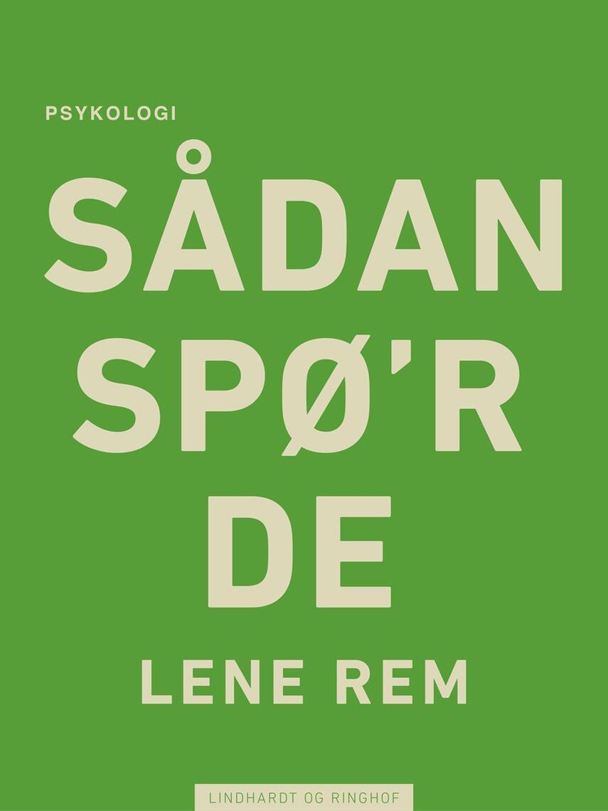 Lene Rem: Sådan spø'r de