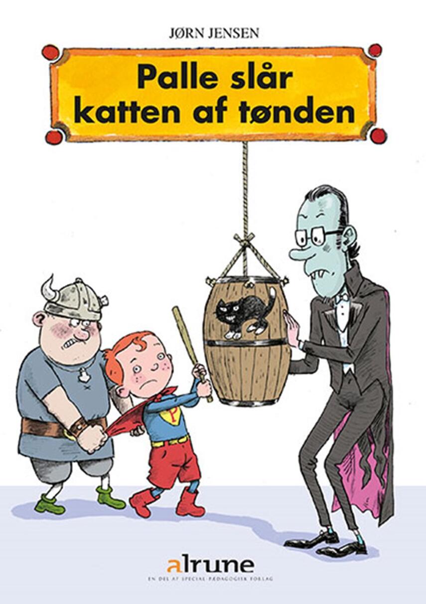 Jørn Jensen (f. 1946): Palle slår katten af tønden