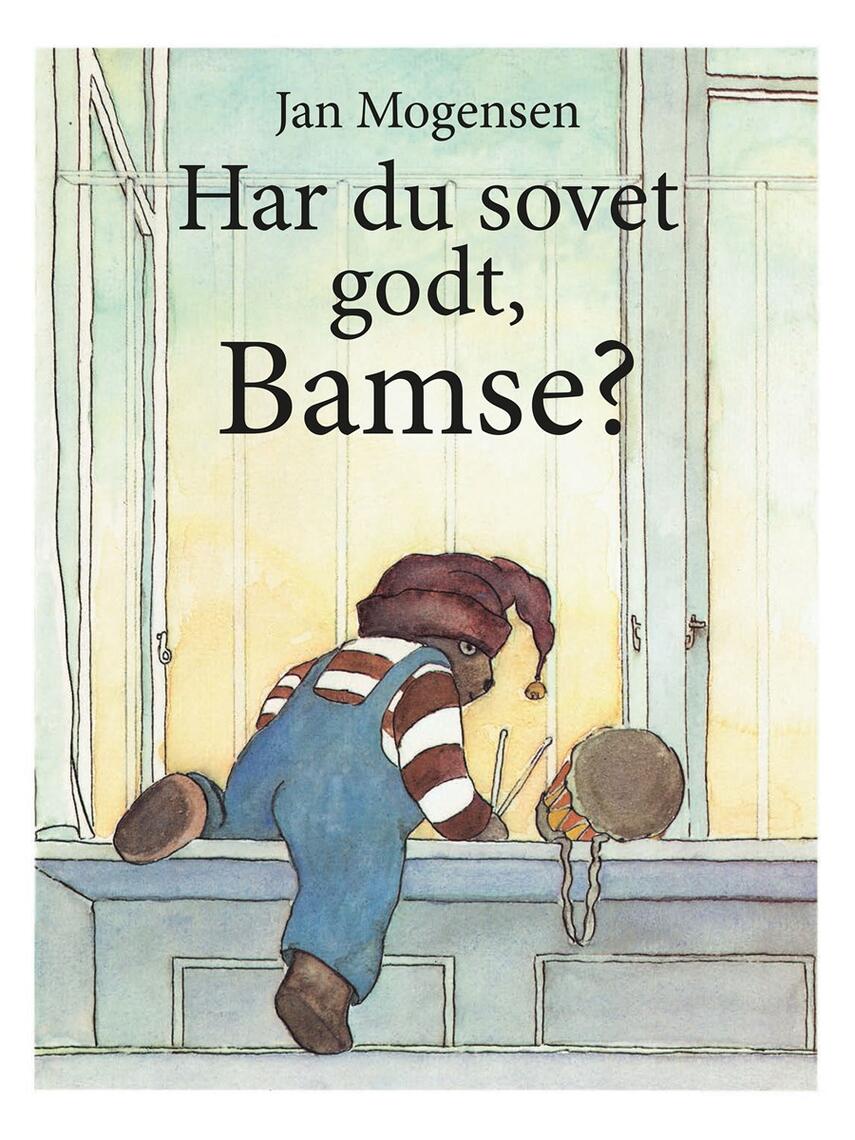Jan Mogensen (f. 1945): Har du sovet godt, Bamse?