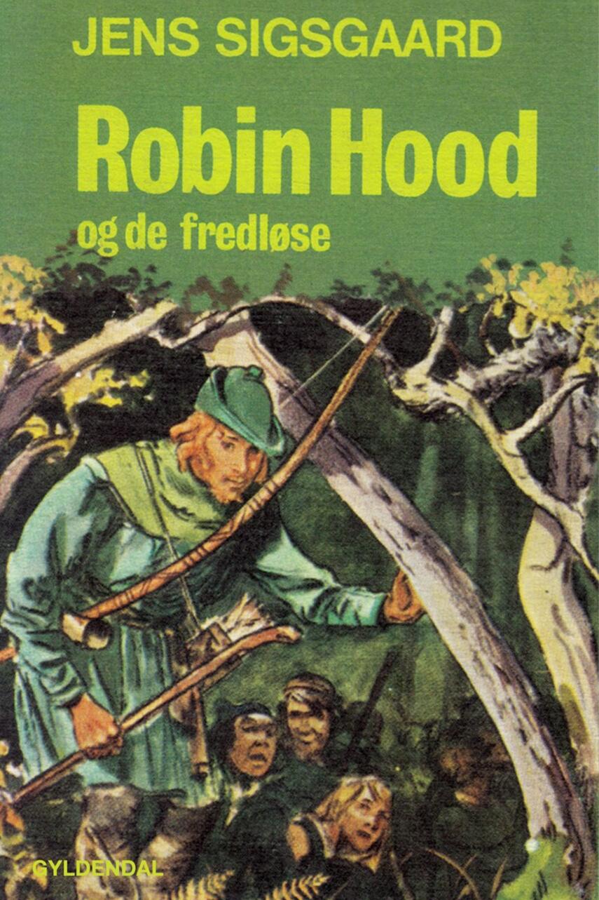 Jens Sigsgaard: Robin Hood og de fredløse