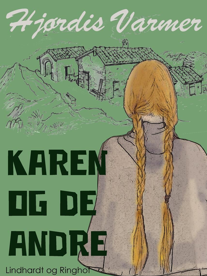 Hjørdis Varmer: Karen og de andre