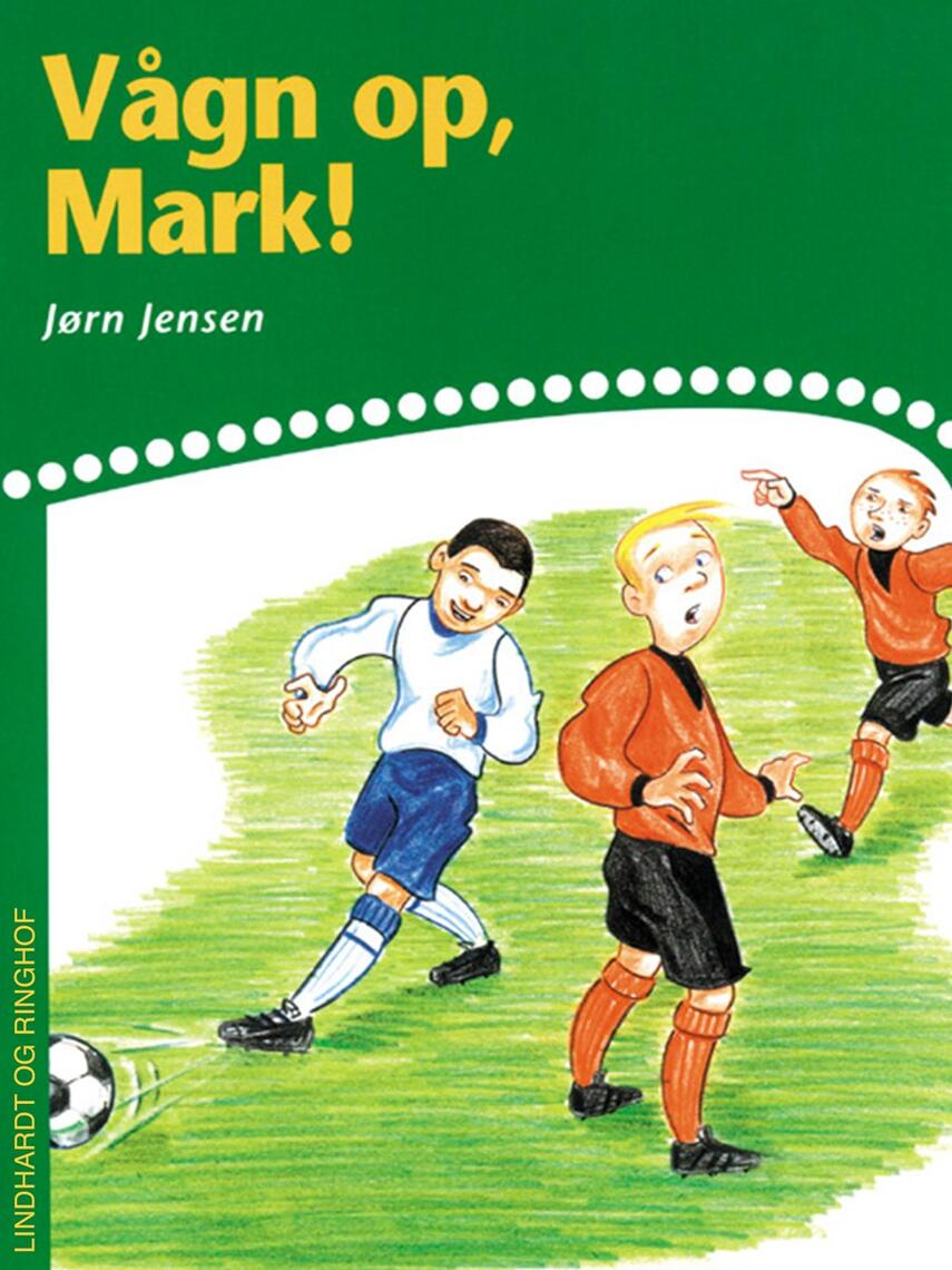 Jørn Jensen (f. 1946): Vågn op, Mark!