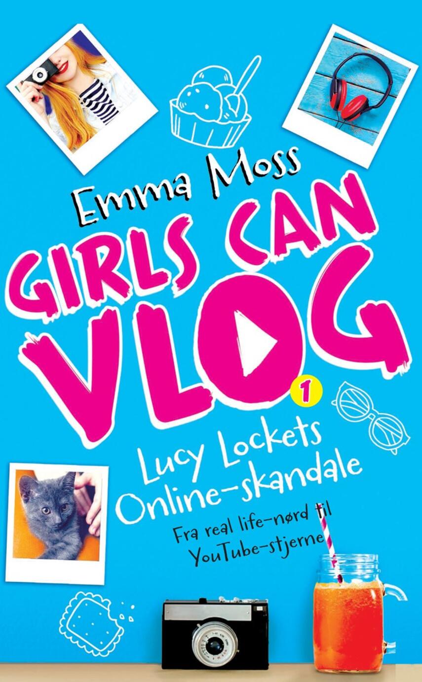 Emma Moss: Lucy Lockets online-skandale : fra real life-nørd til YouTube-stjerne